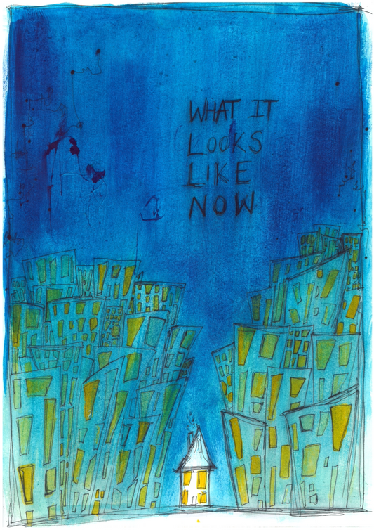 What It Looks Like Now ART PRINT